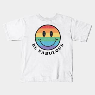 Be Fabulous-Pride Kids T-Shirt